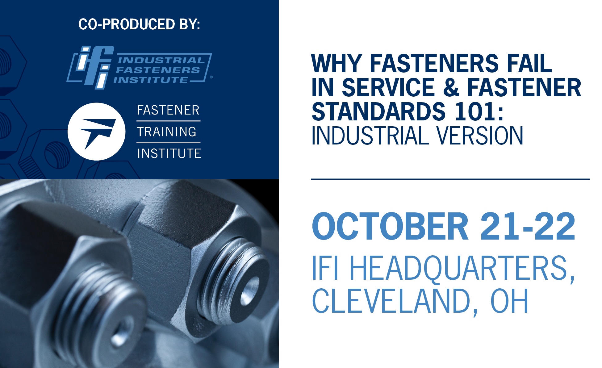 SAVE THE DATE Why Fasteners Fail & Standards 101 Industrial In